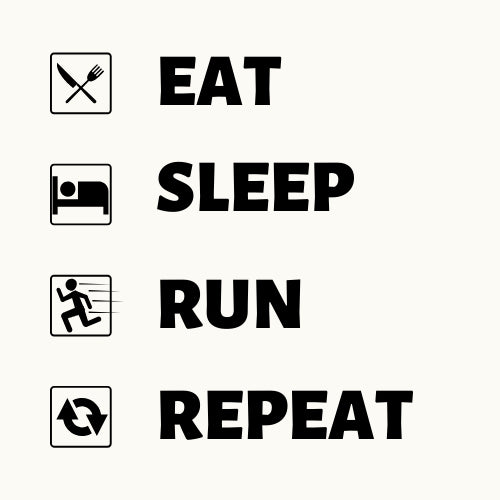 Eat Sleep Run