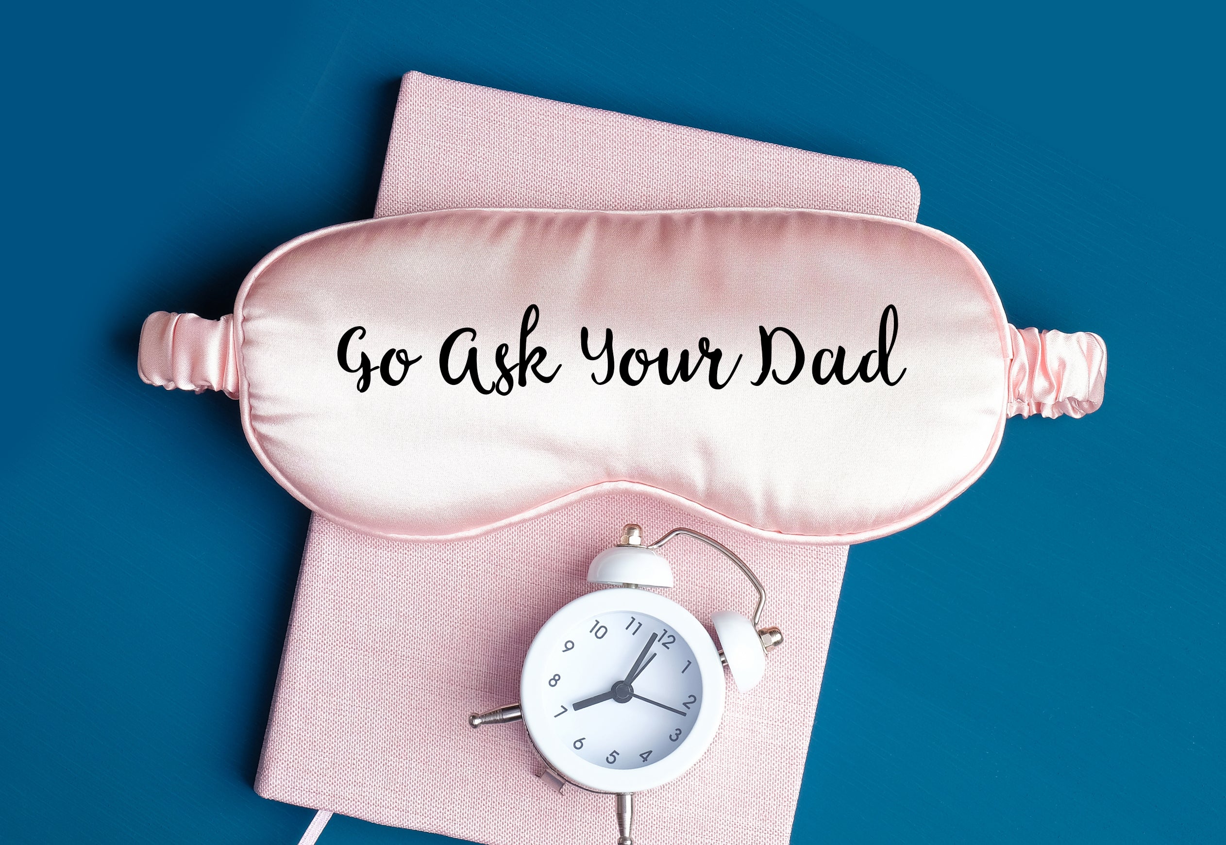 Go Ask Your Dad  2