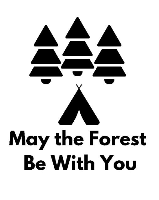 May the Forest be with You